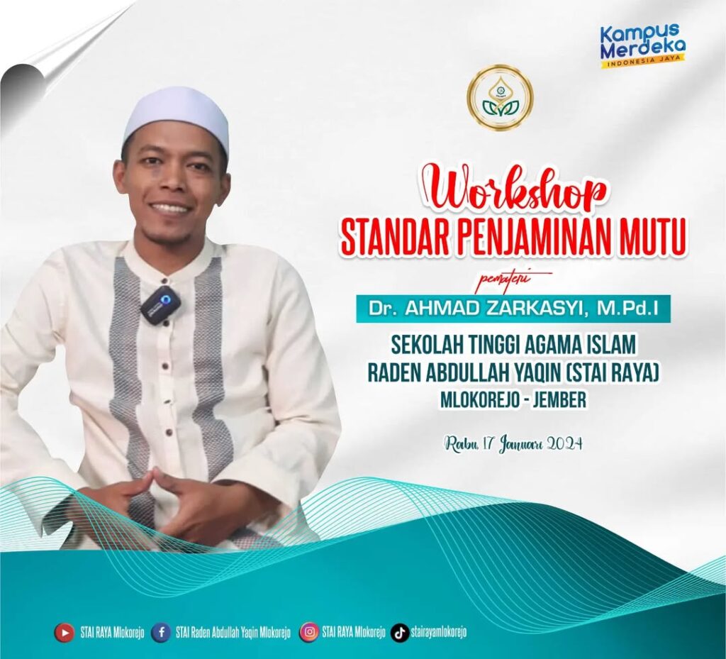 Tingkatkan Kualitas, Dosen MPI STAI Miftahul Ulum Lumajang menjadi Pemateri Workshop Standar Penjaminan Mutu di STAI Raden Abdullah Yaqien (RAYA) Mlokorejo Jember